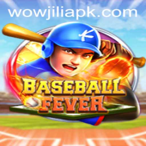 BaseballFever: A Deep Dive into the Exciting New Game Featuring WOWJILI.GG