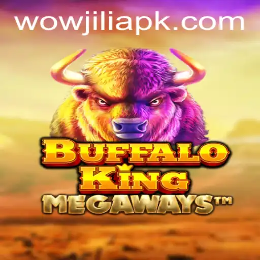 Explore the Thrilling World of BuffaloKing at WOWJILI.GG