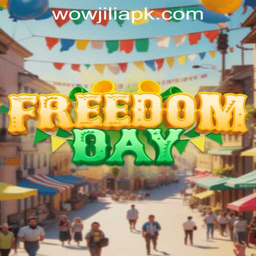 Exploring FreedomDay: A Unique Gaming Experience with WOWJILI.GG